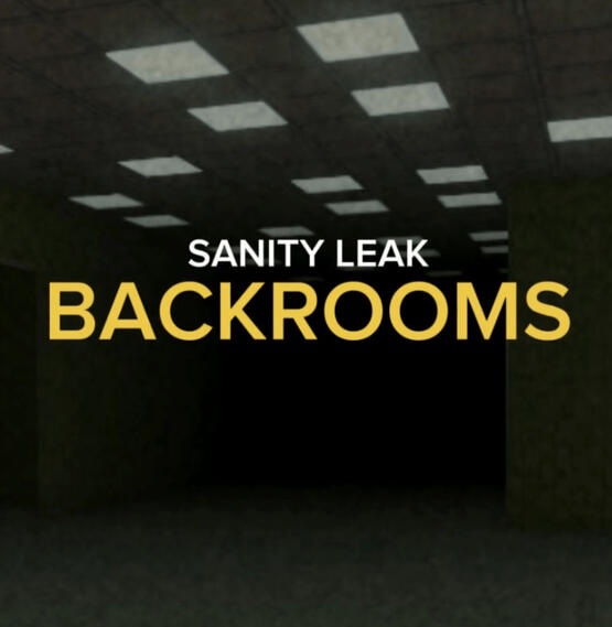 Sanity Leak: Backrooms